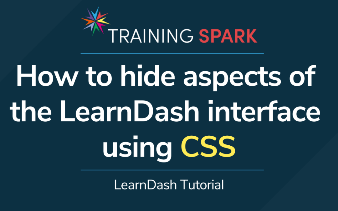 How to hide aspects of the LearnDash interface using CSS