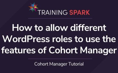 How to allow different WordPress roles to use the features of Cohort Manager