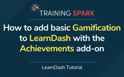 How to add basic gamification to LearnDash with their Achievements add-on
