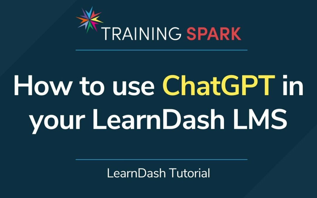 How to use ChatGPT in your LearnDash LMS