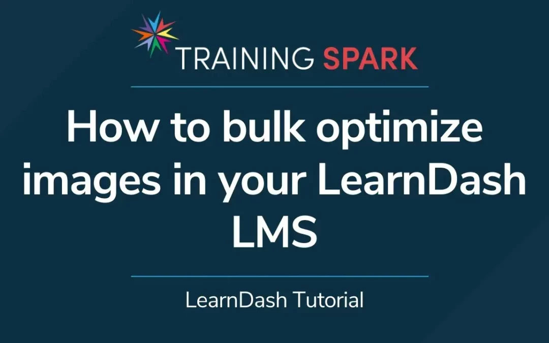 How to optimize images on your LearnDash LMS in bulk