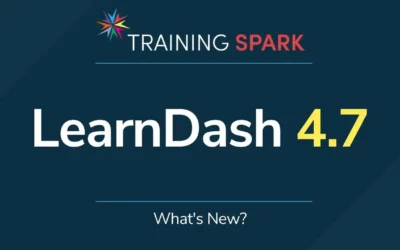 LearnDash 4.7 – What’s New?