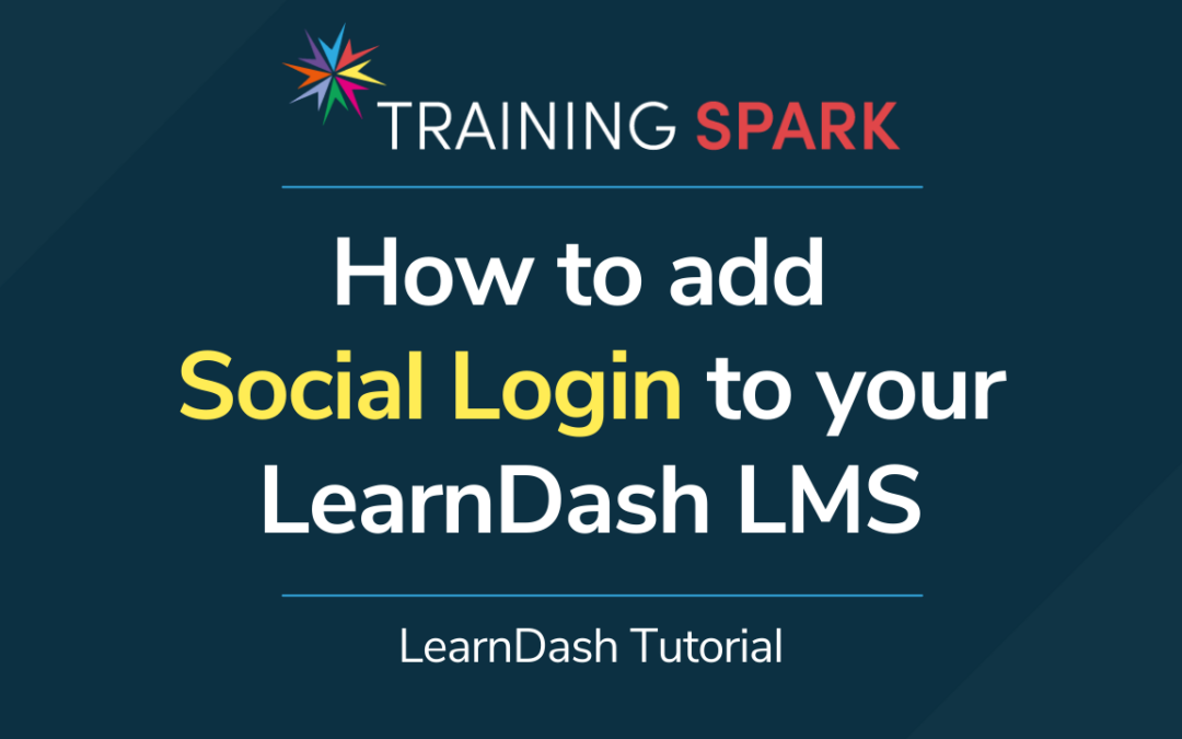 How to add Social Login to your LearnDash LMS