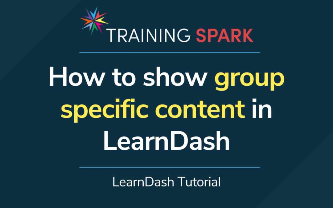 How to display group-specific content in LearnDash