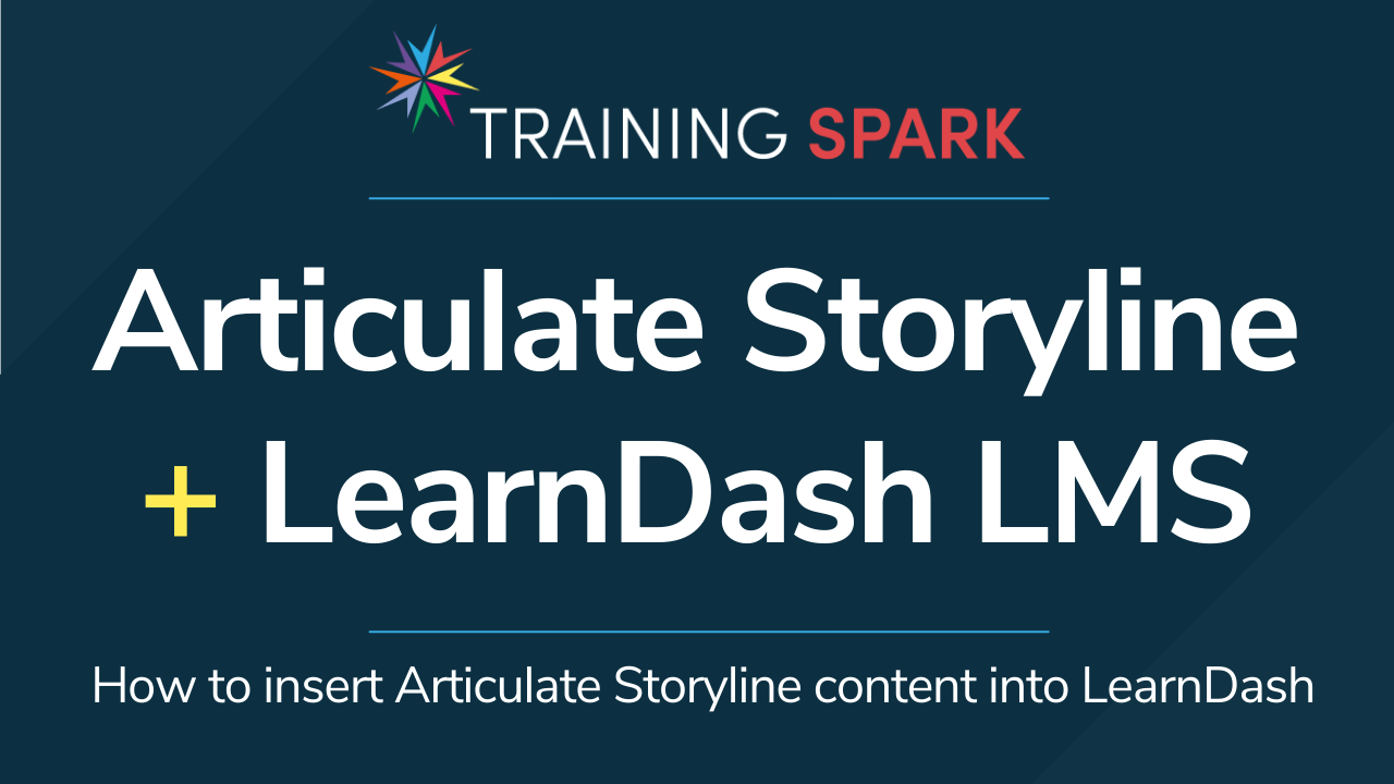 How to insert Articulate Storyline content into LearnDash LMS